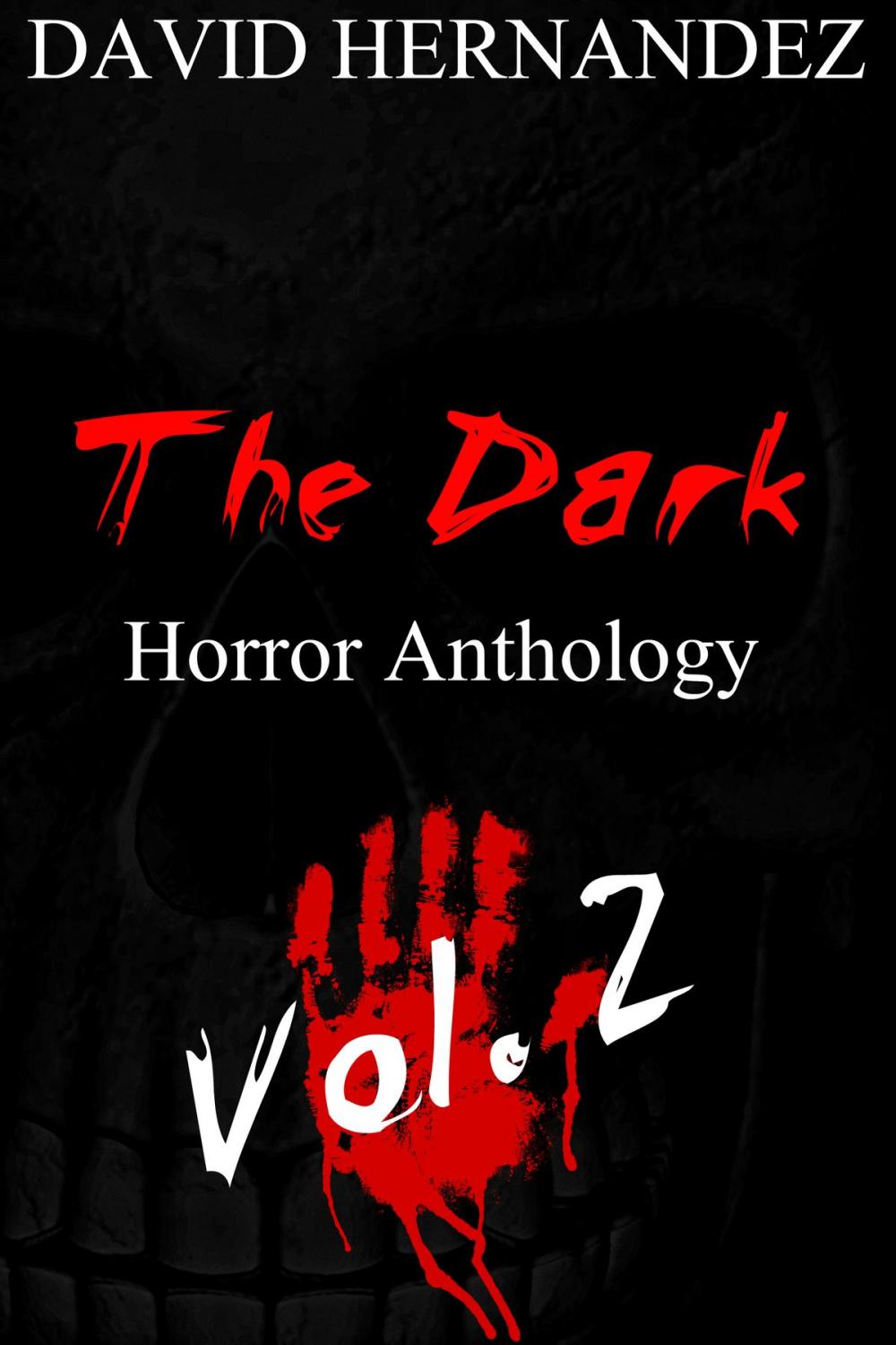 Big bigCover of The Dark: Horror Anthology Vol. 2
