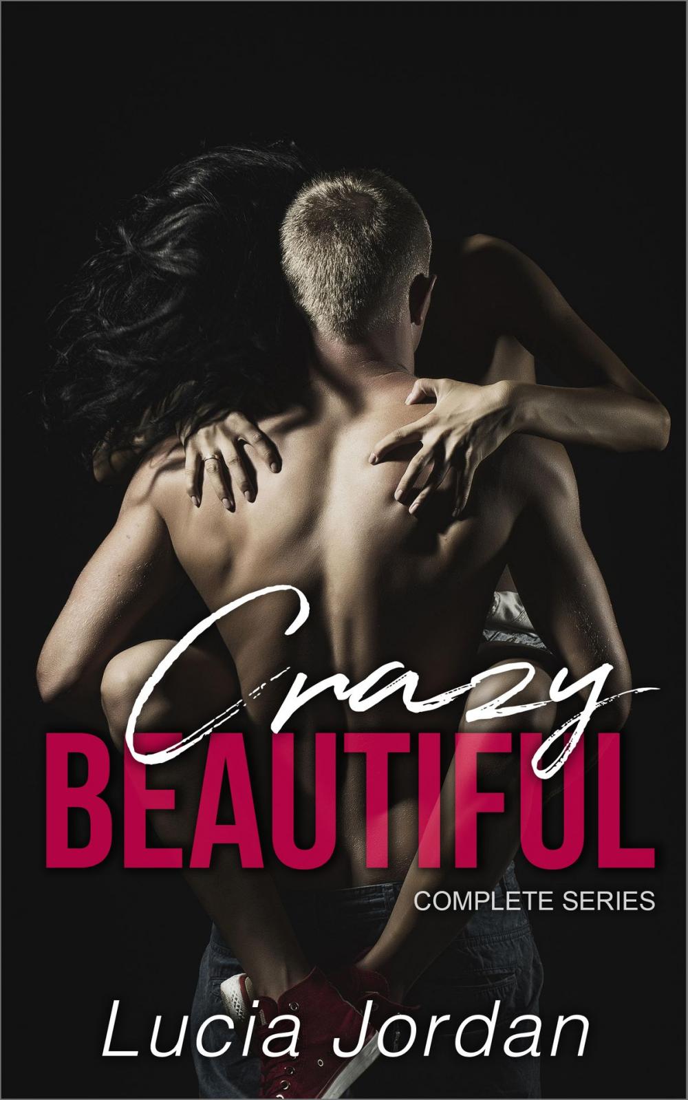 Big bigCover of Crazy Beautiful - Complete Series