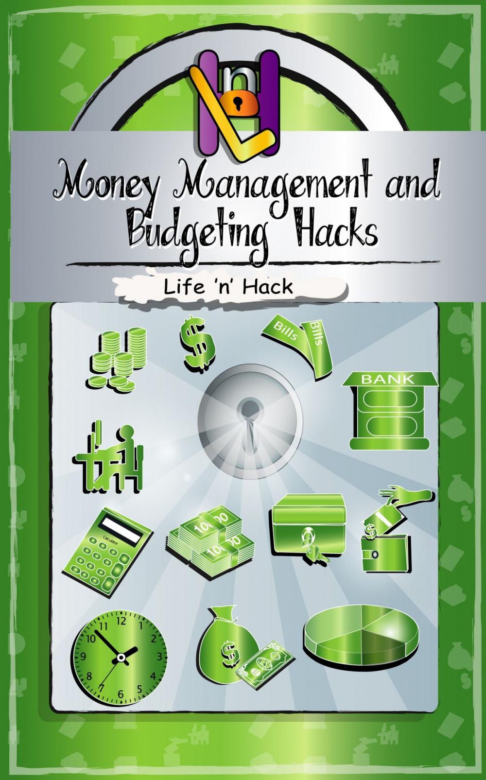Big bigCover of Money Management and Budgeting Hacks