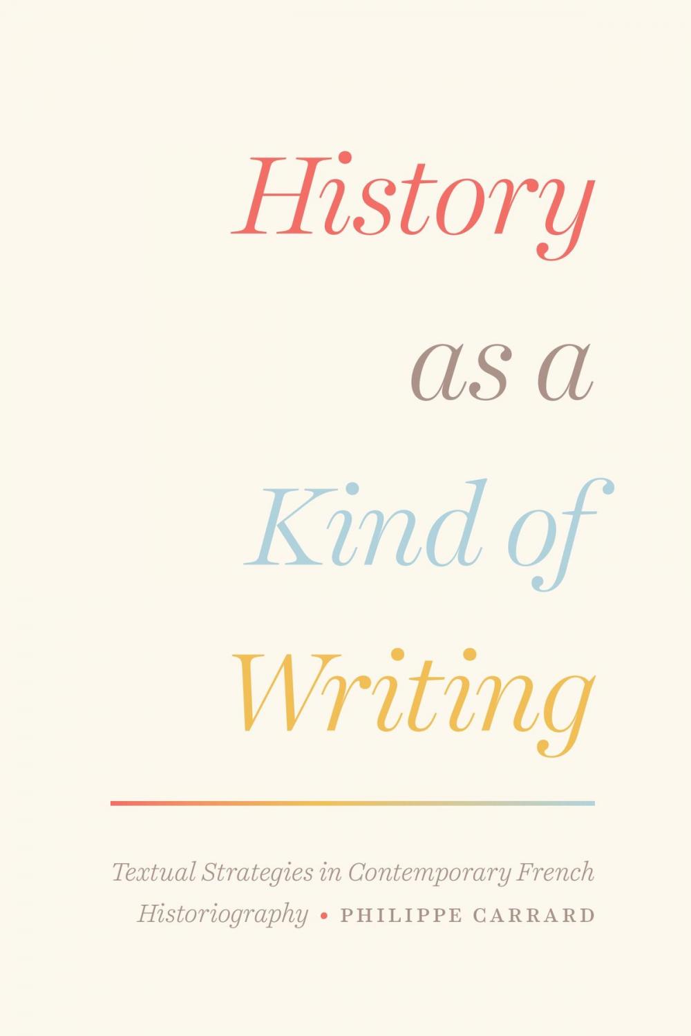 Big bigCover of History as a Kind of Writing