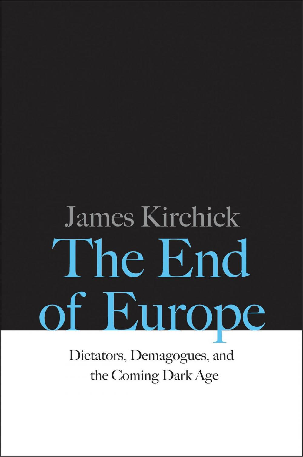 Big bigCover of The End of Europe