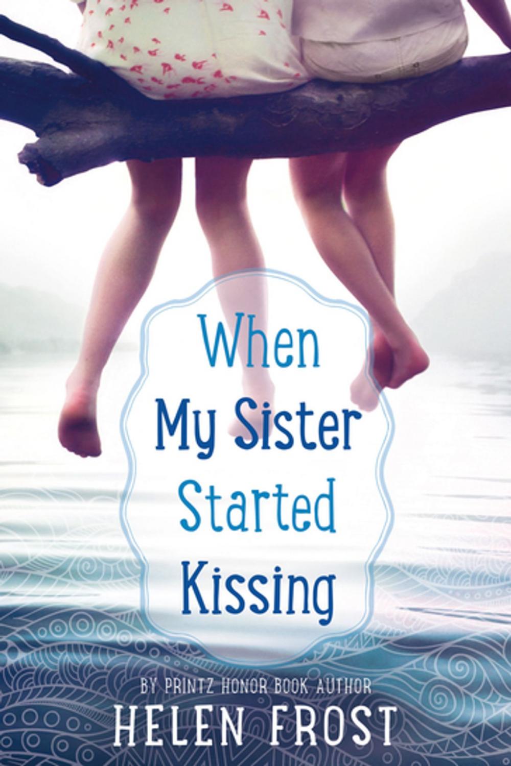 Big bigCover of When My Sister Started Kissing