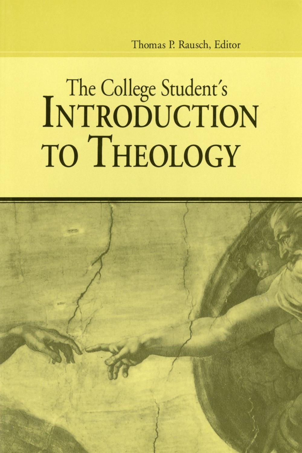 Big bigCover of The College Student's Introduction To Theology