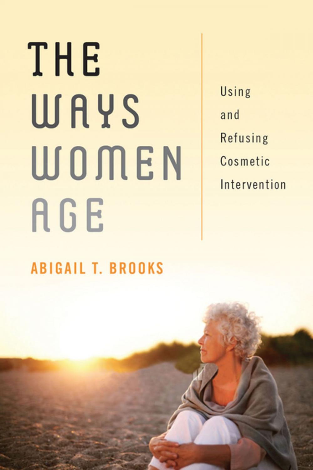 Big bigCover of The Ways Women Age