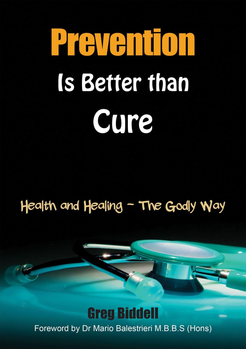 Big bigCover of Prevention is Better Than Cure
