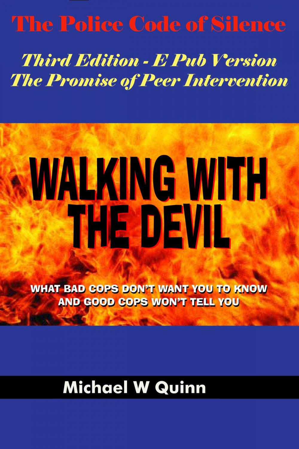 Big bigCover of Walking With the Devil: The Police Code of Silence - The Promise of Peer Intervention