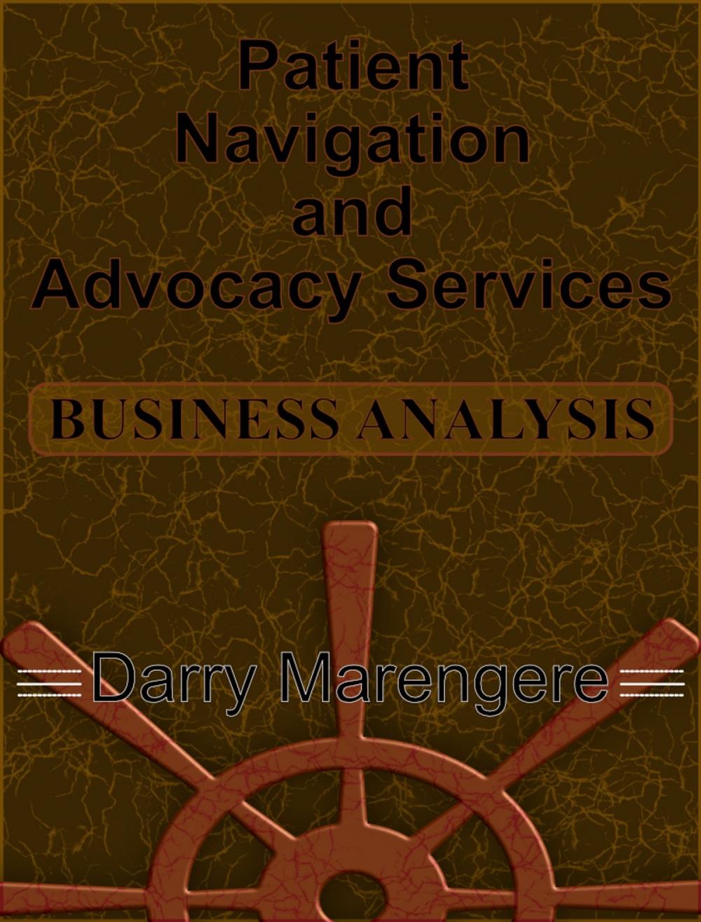 Big bigCover of Patient Navigation and Advocacy Services: BUSINESS ANALYSIS