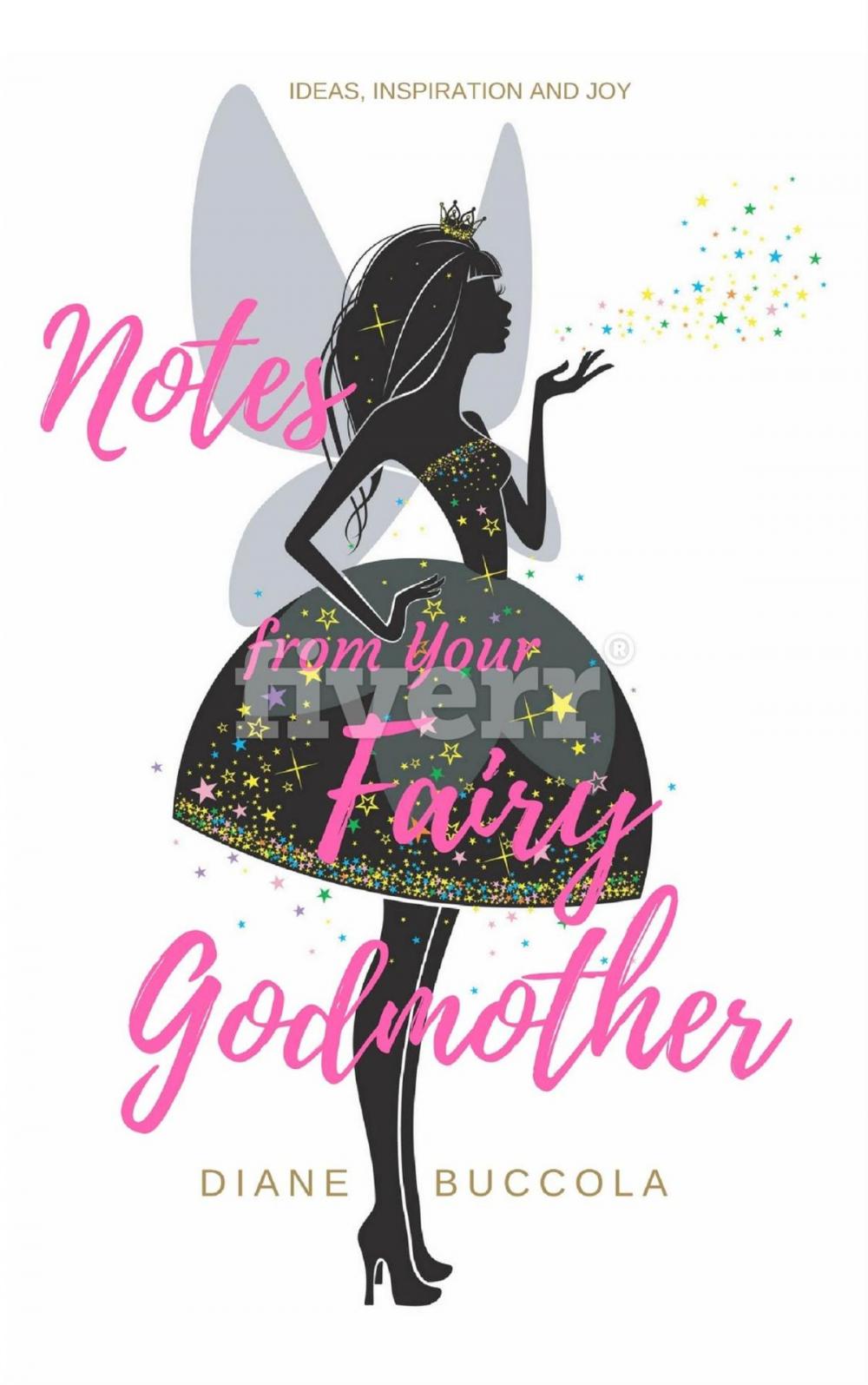 Big bigCover of Notes from Your Fairy Godmother