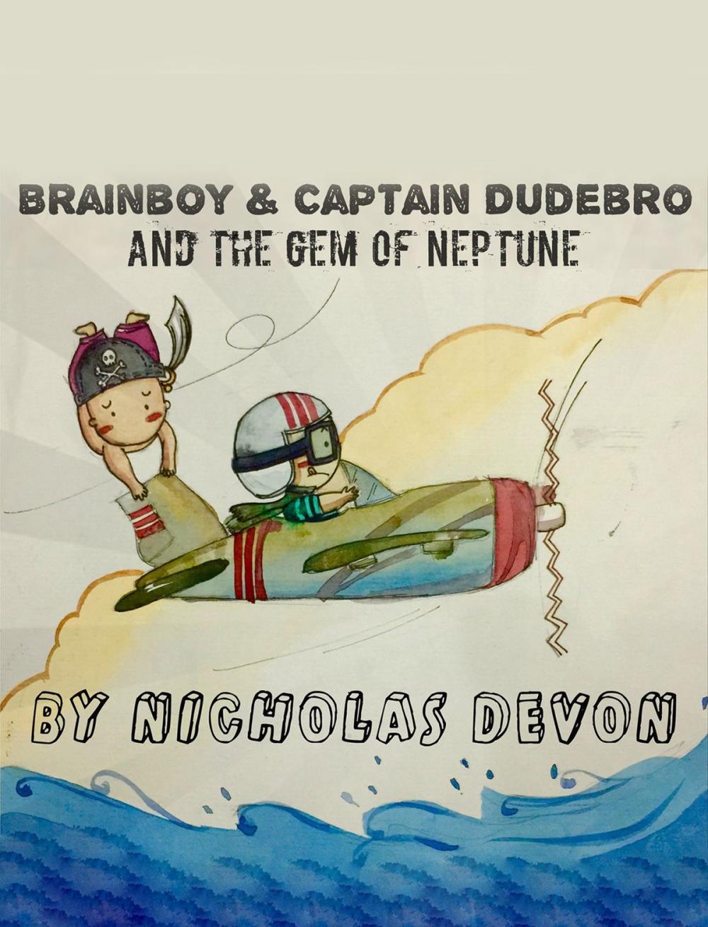Big bigCover of Brainboy & Captain Dudebro and the Gem of Neptune