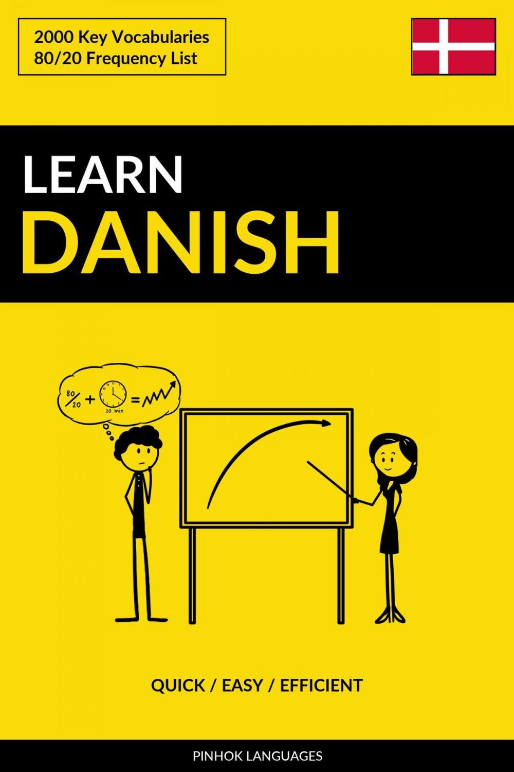 Big bigCover of Learn Danish: Quick / Easy / Efficient: 2000 Key Vocabularies