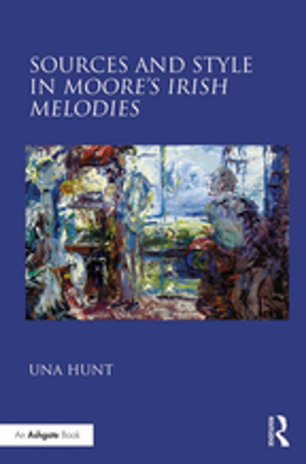 Big bigCover of Sources and Style in Moore’s Irish Melodies