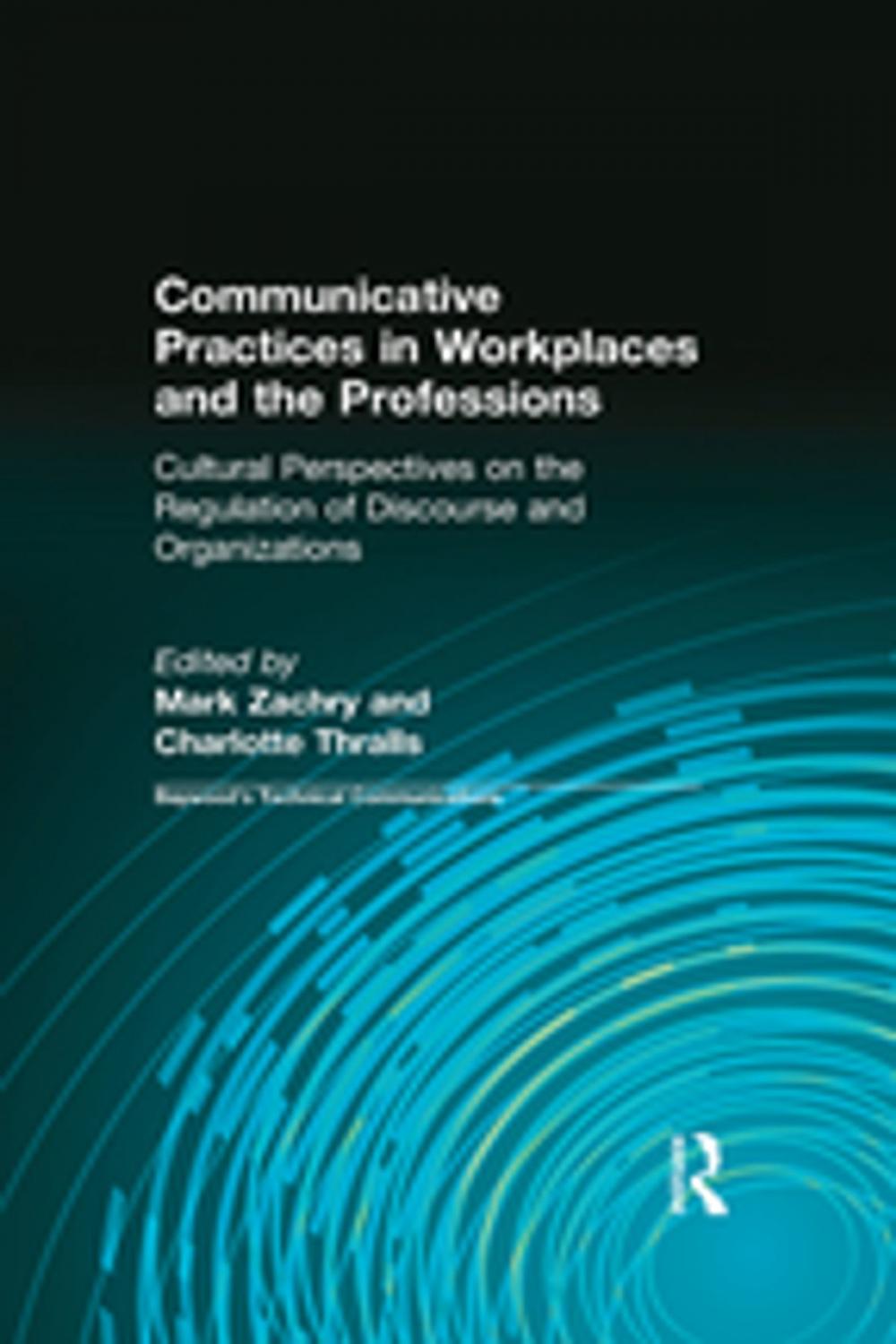 Big bigCover of Communicative Practices in Workplaces and the Professions