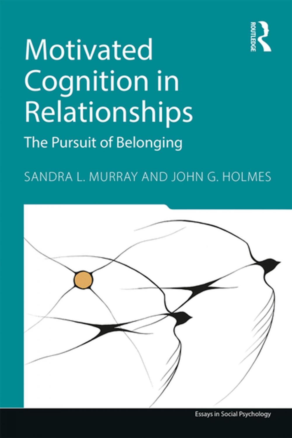Big bigCover of Motivated Cognition in Relationships