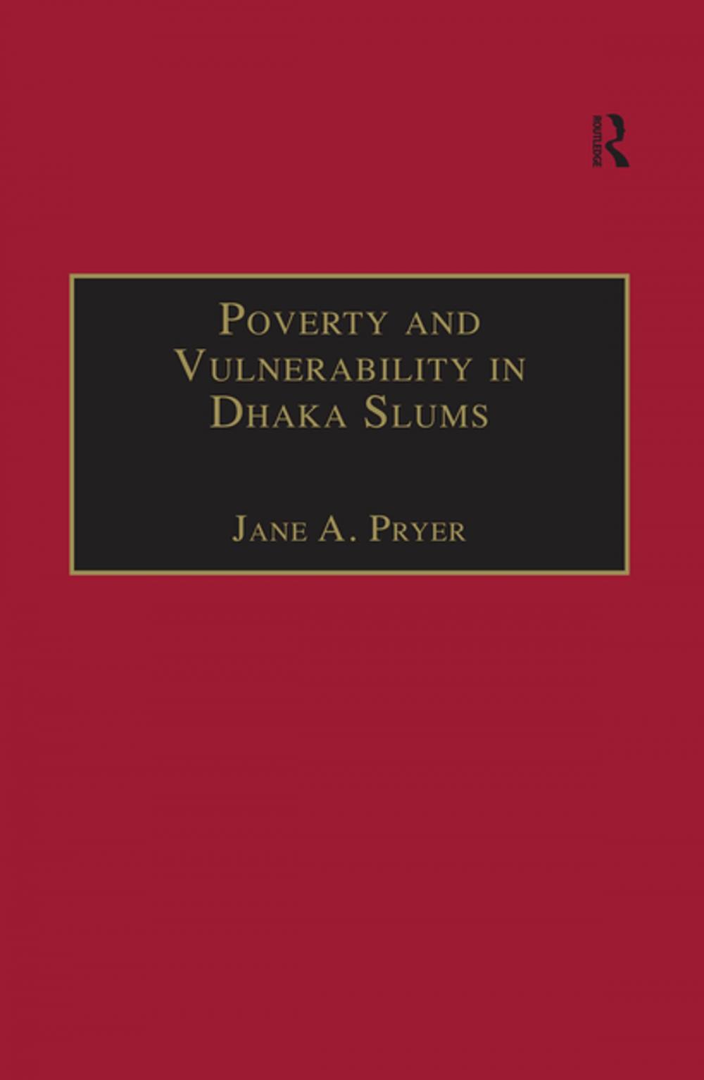 Big bigCover of Poverty and Vulnerability in Dhaka Slums