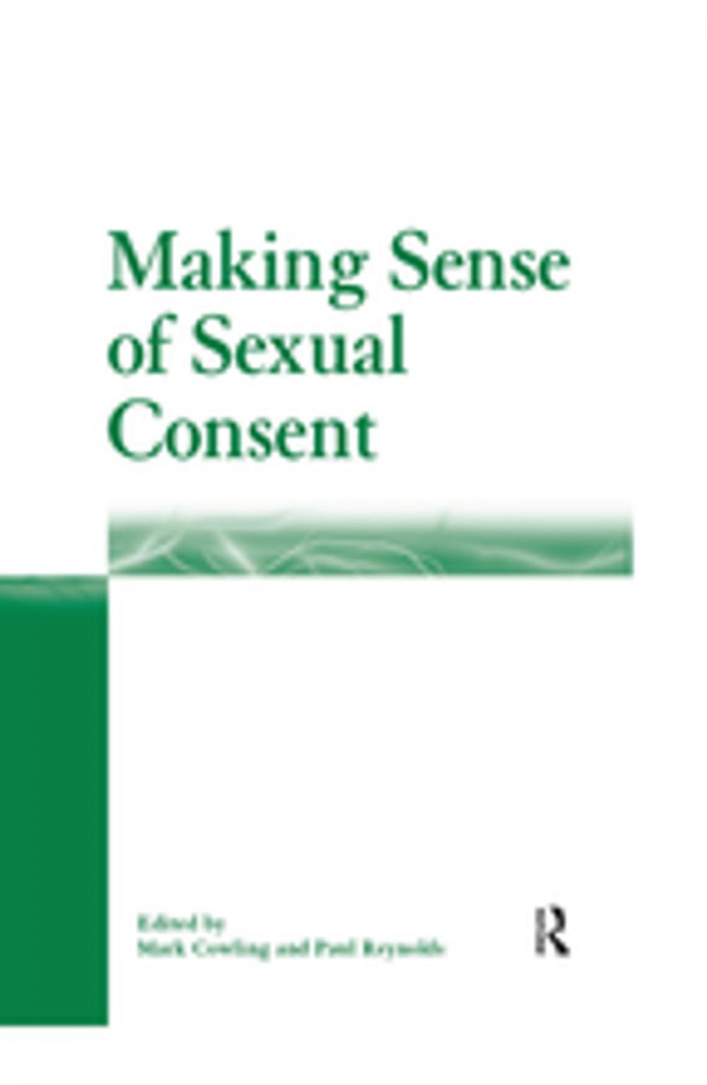Big bigCover of Making Sense of Sexual Consent