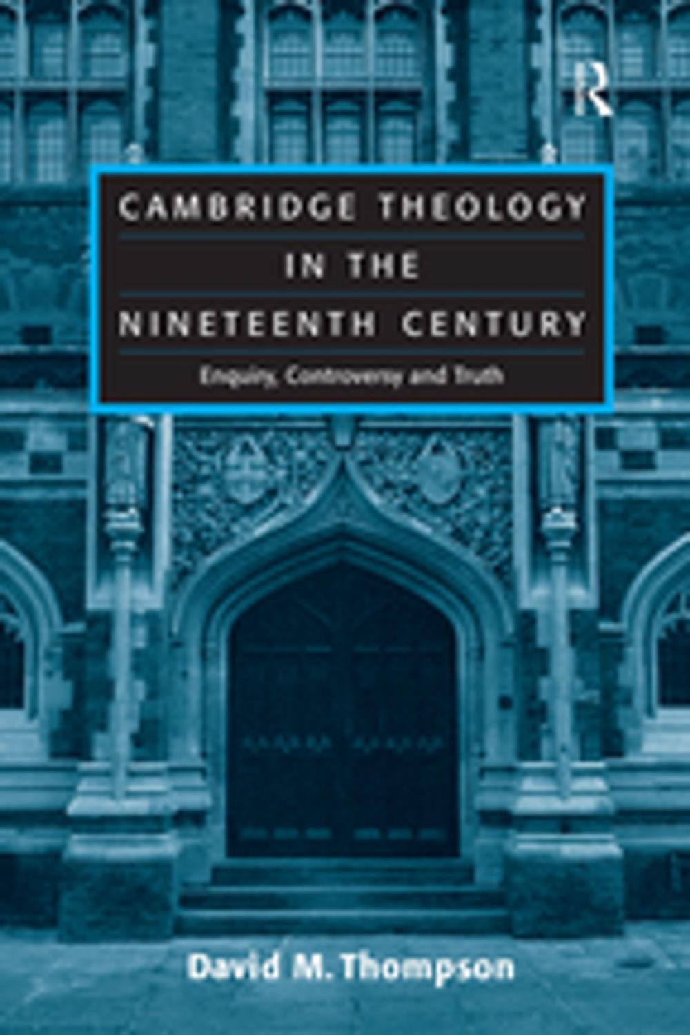 Big bigCover of Cambridge Theology in the Nineteenth Century
