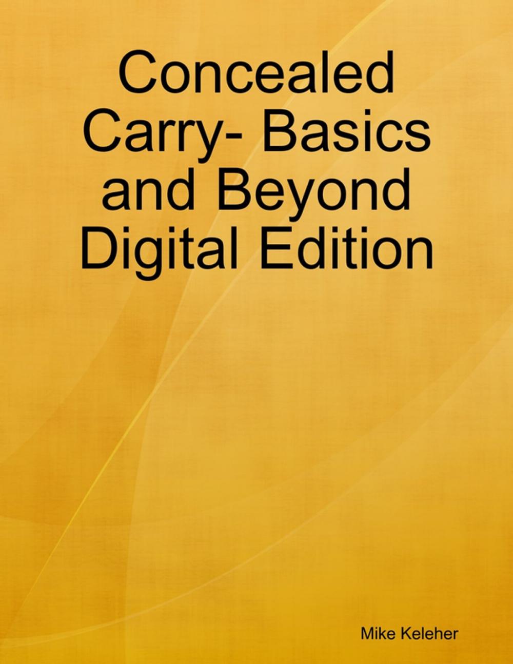 Big bigCover of Concealed Carry- Basics and Beyond Digital Edition