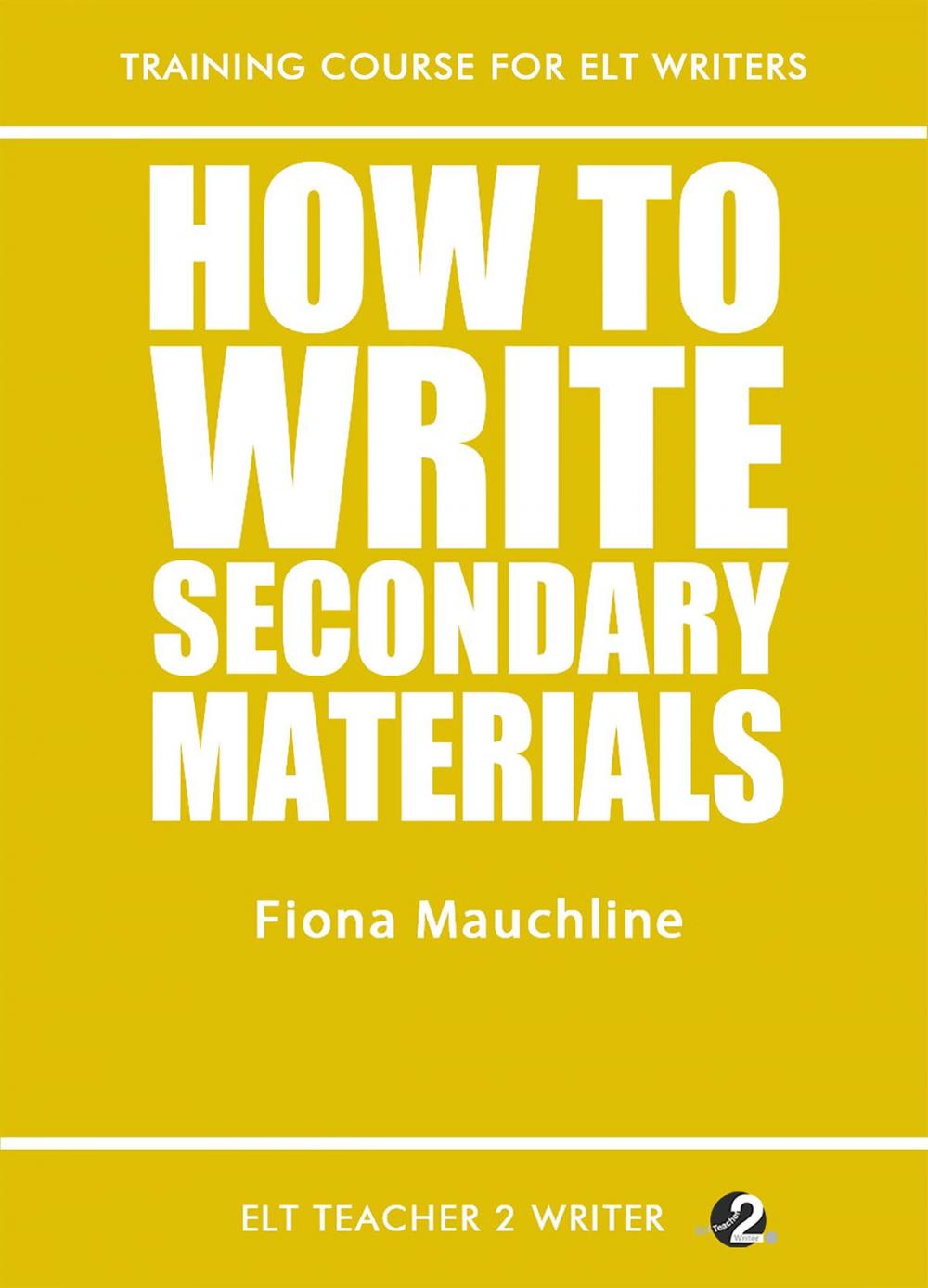 Big bigCover of How To Write Secondary Materials