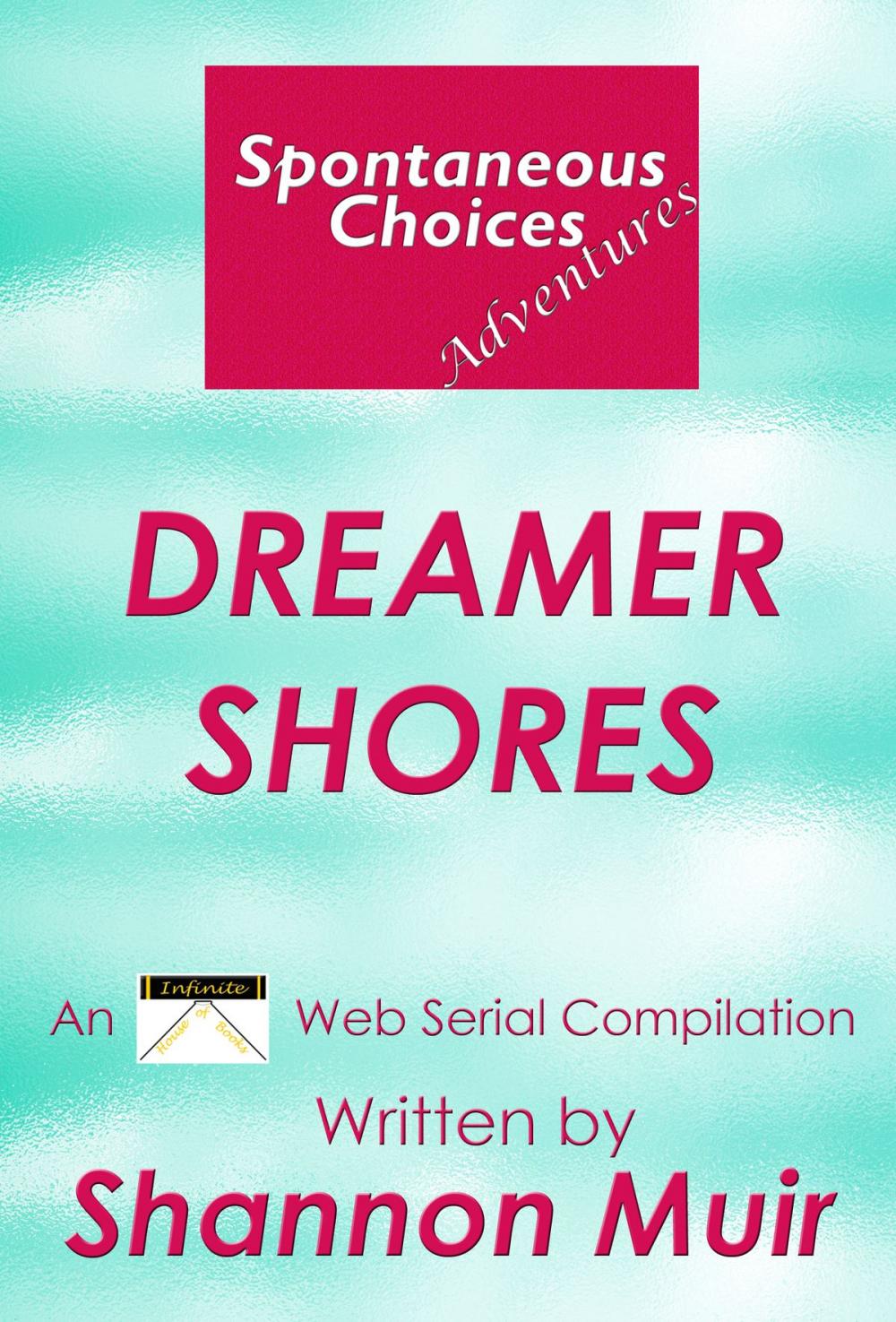 Big bigCover of Spontaneous Choices Adventures: Dreamer Shores