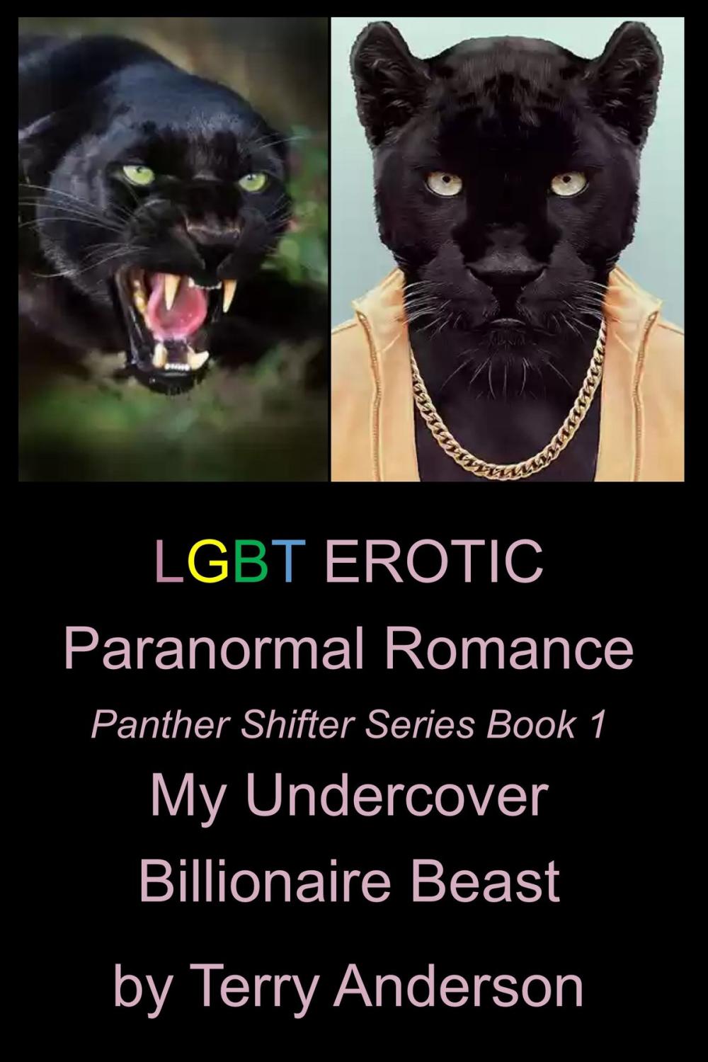 Big bigCover of LGBT Erotic Paranormal Romance My Undercover Billionaire Beast (Panther Shifter Series Book 1)