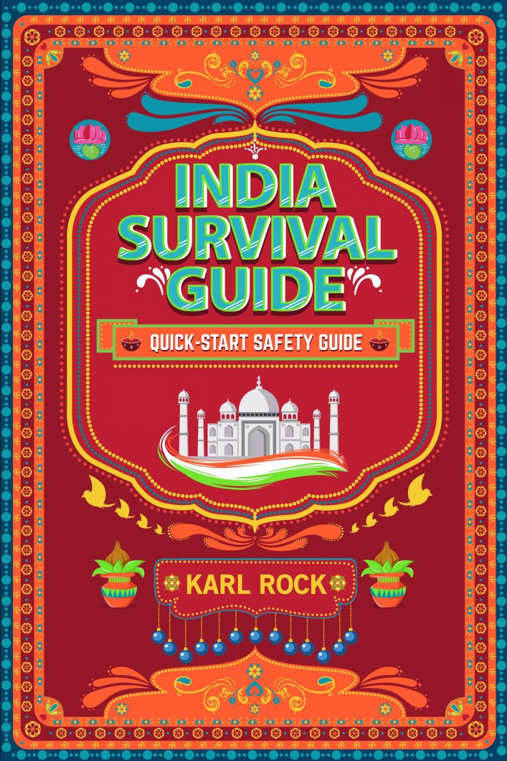 Big bigCover of India Survival Guide (Quick-Start Safety Guide)