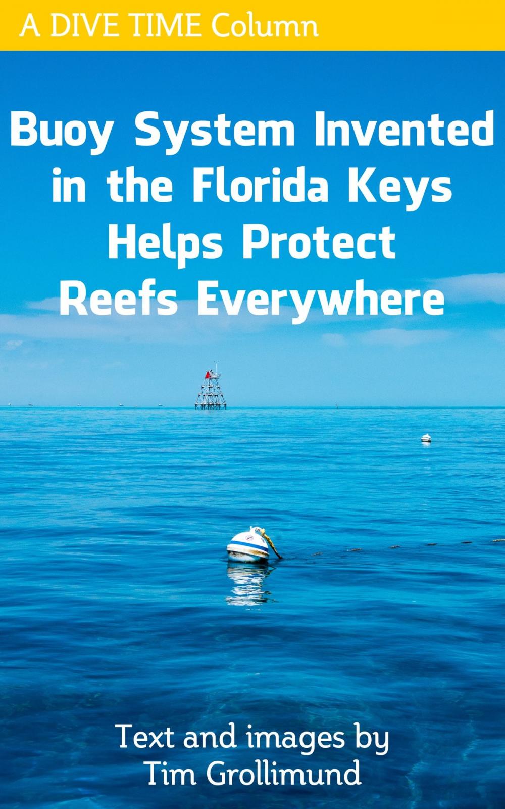 Big bigCover of Buoy System Invented in the Florida Keys Helps Protect Reefs Everywhere