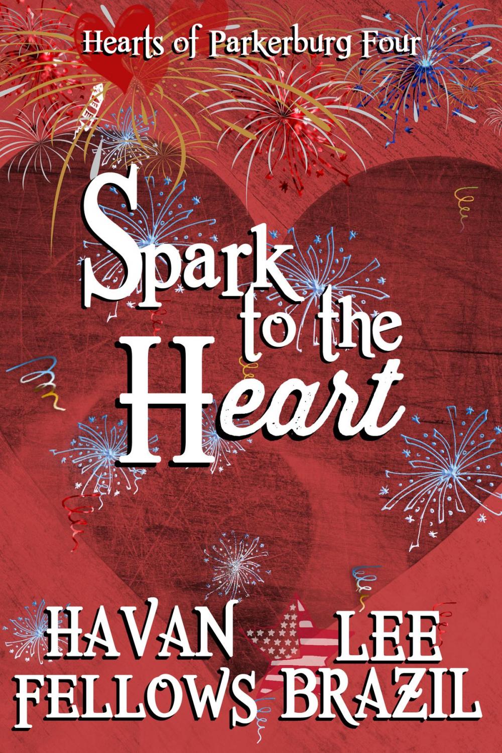 Big bigCover of Spark to the Heart (Hearts of Parkerburg 4)