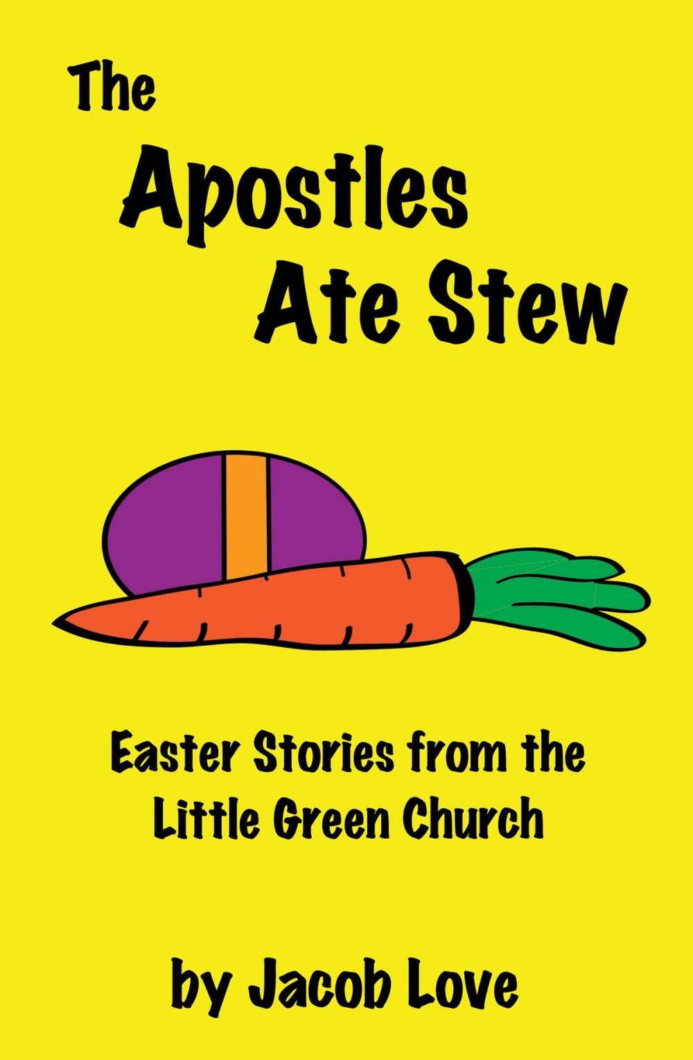 Big bigCover of The Apostles Ate Stew