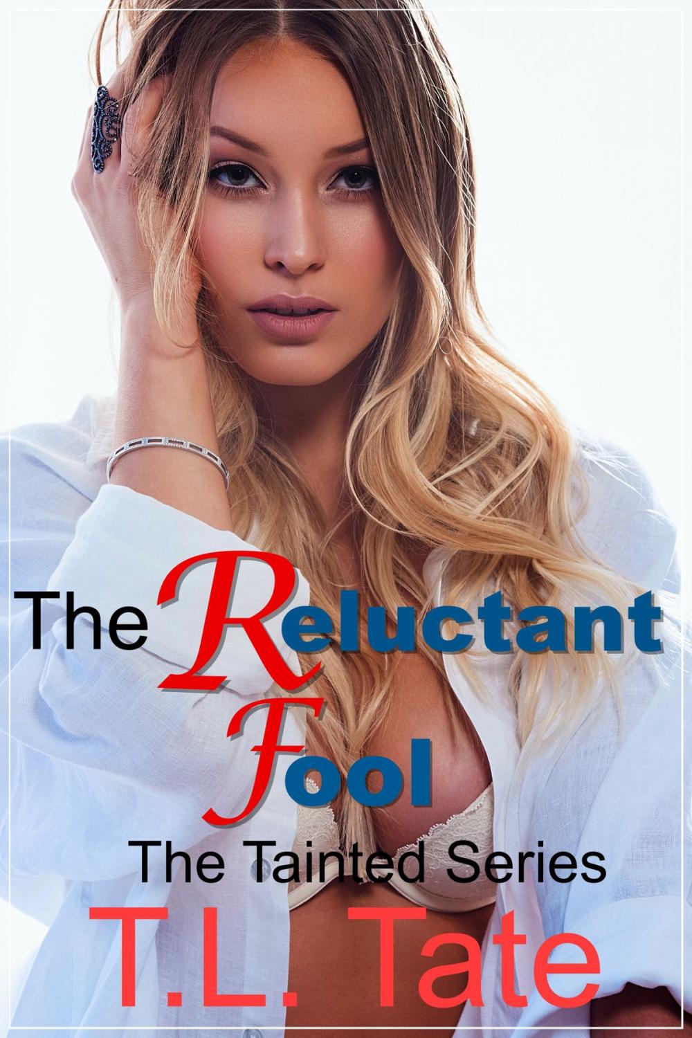 Big bigCover of The Reluctant Fool: The Tainted Series