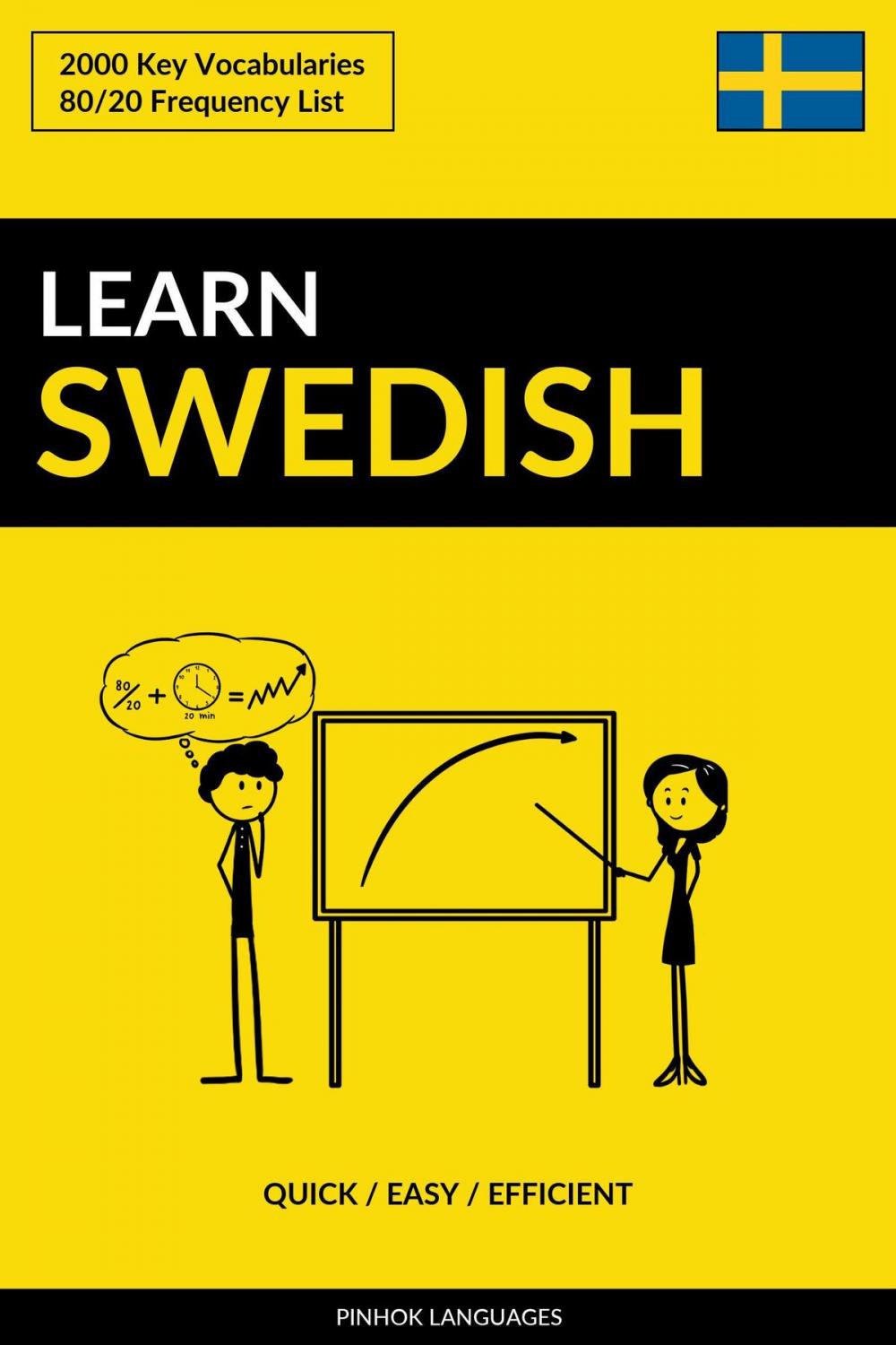 Big bigCover of Learn Swedish: Quick / Easy / Efficient: 2000 Key Vocabularies