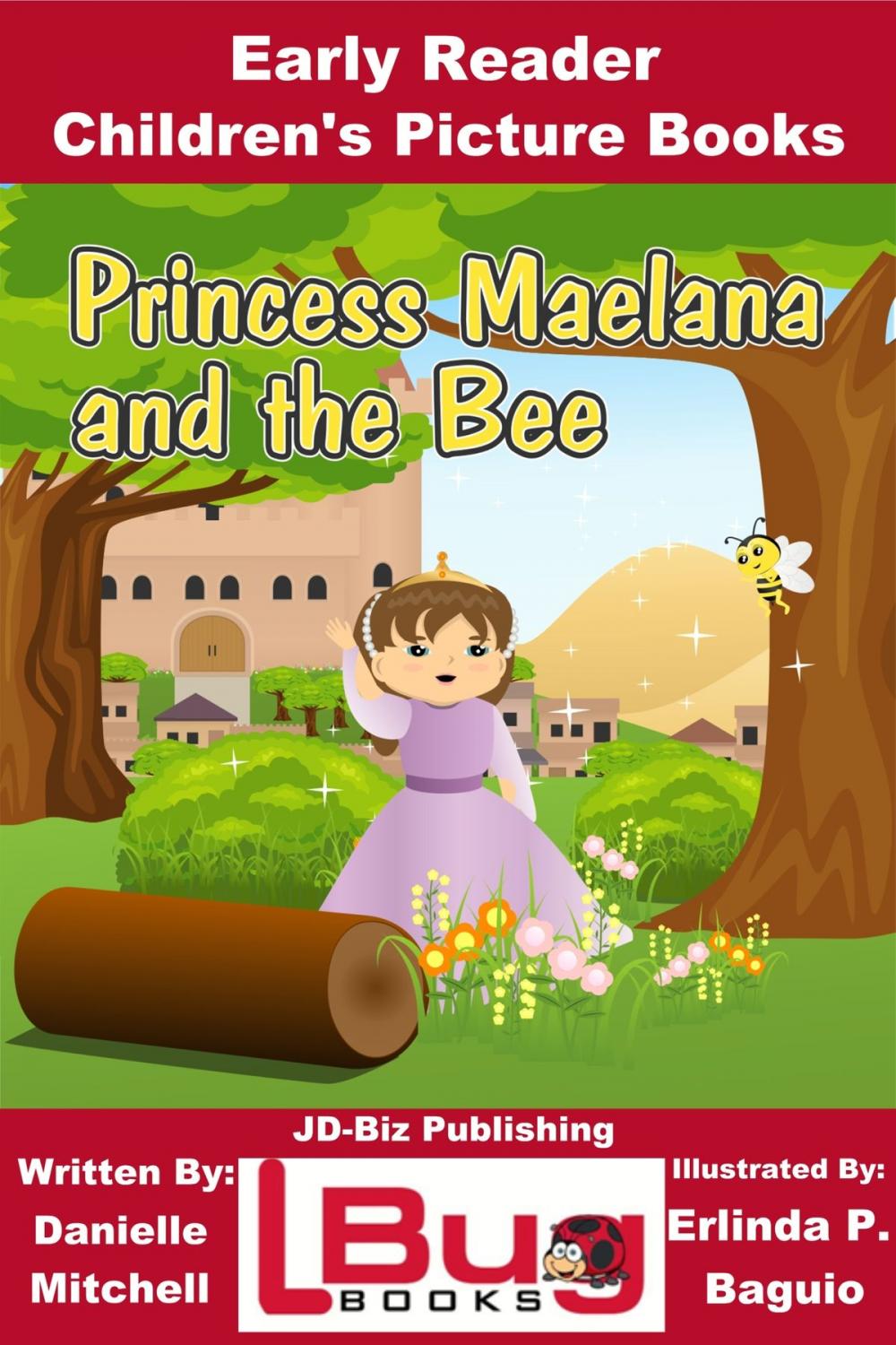 Big bigCover of Princess Maelana and the Bee: Early Reader - Children's Picture Books