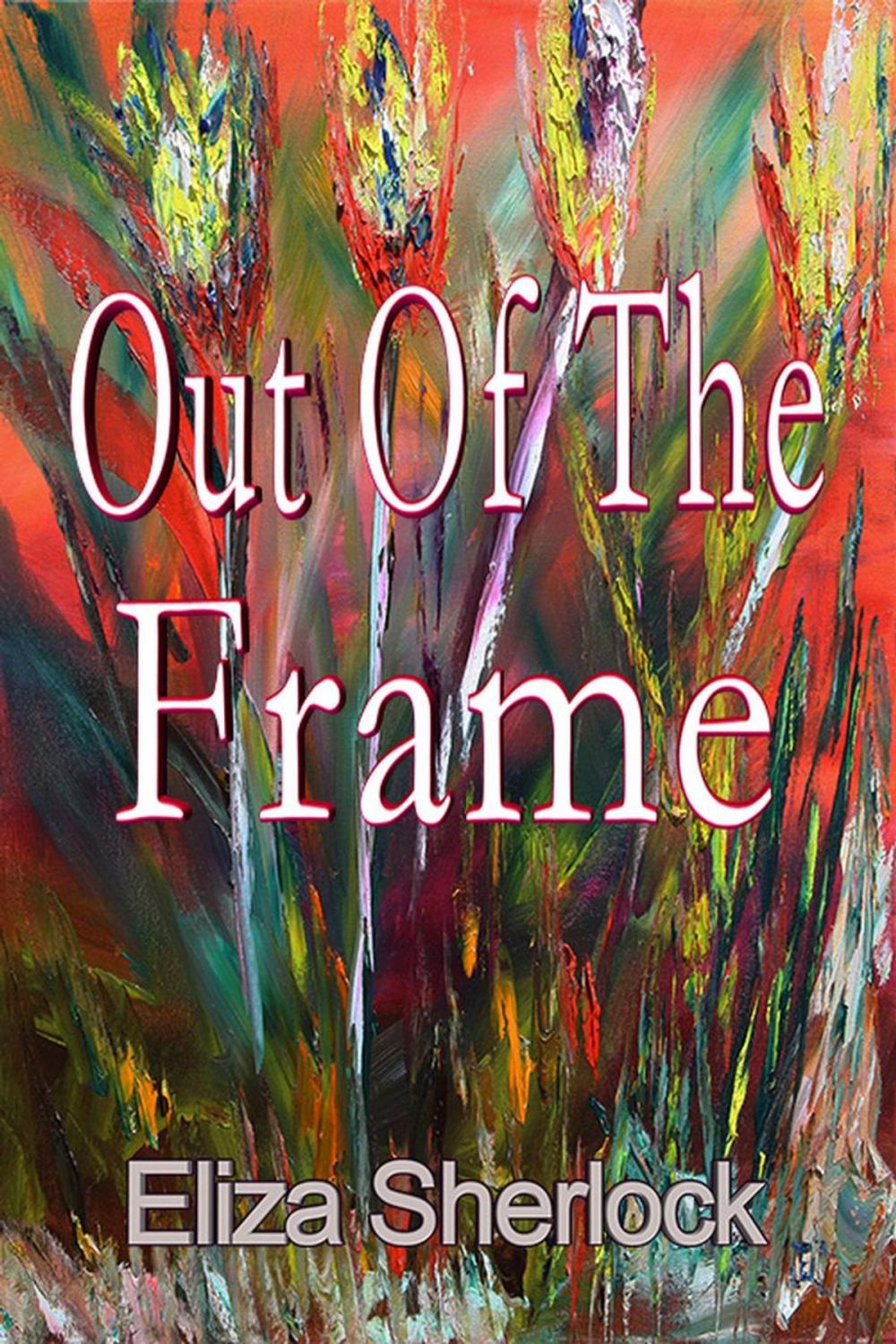 Big bigCover of Out Of The Frame