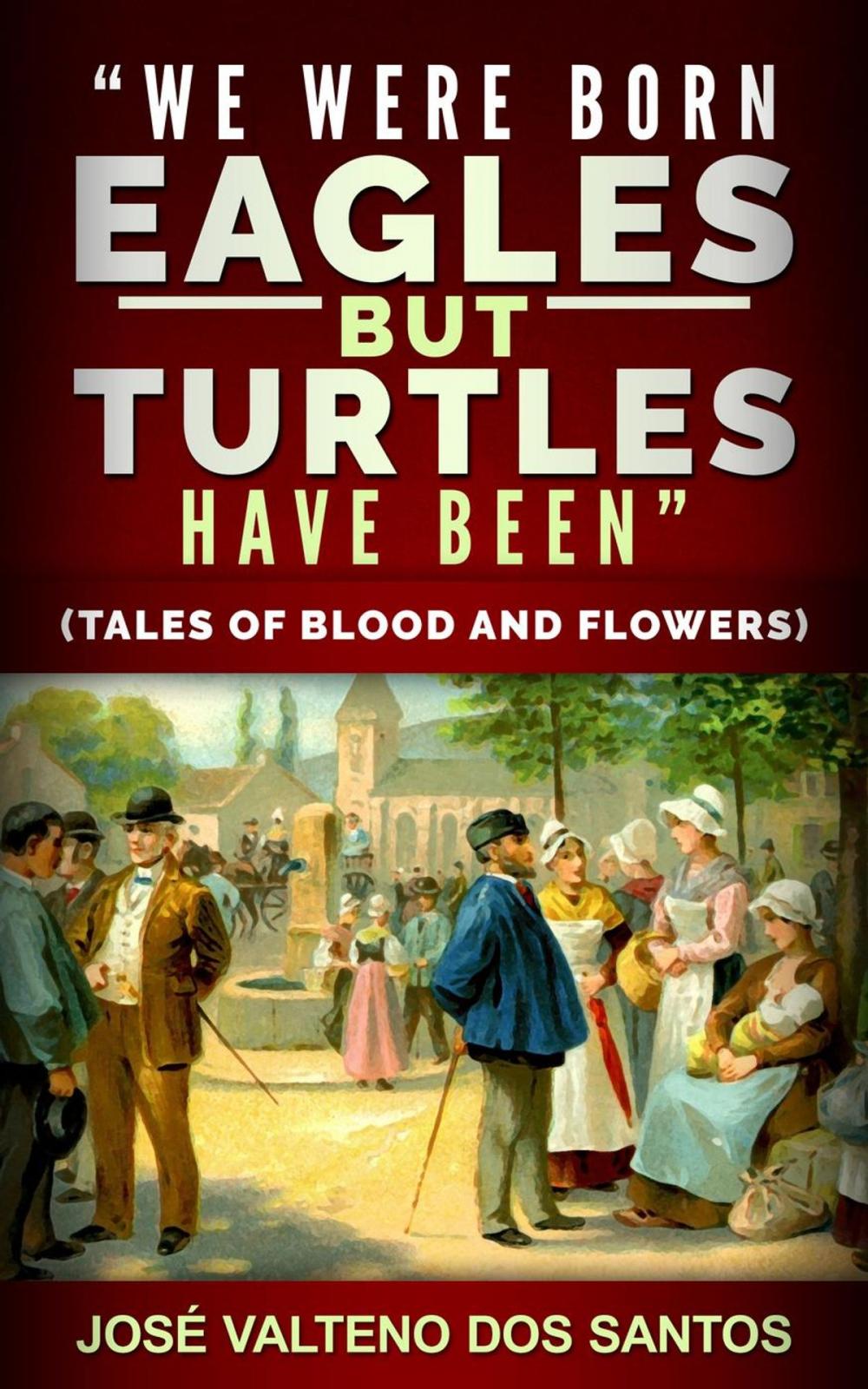 Big bigCover of "We Were Born Aegles, But Turtles Have Been"