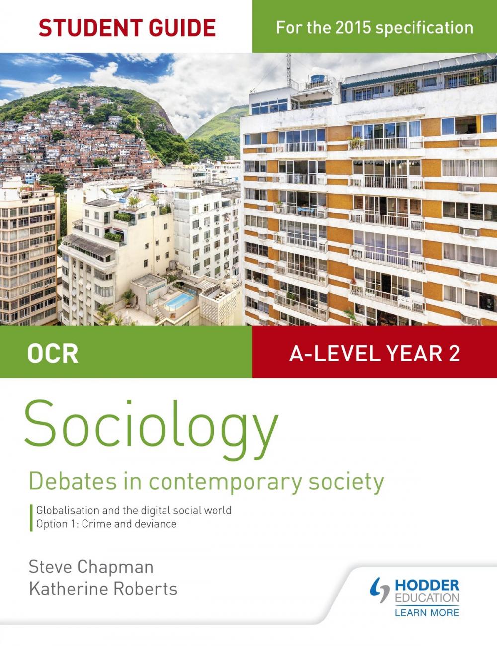 Big bigCover of OCR A Level Sociology Student Guide 3: Debates: Globalisation and the digital social world; Crime and deviance