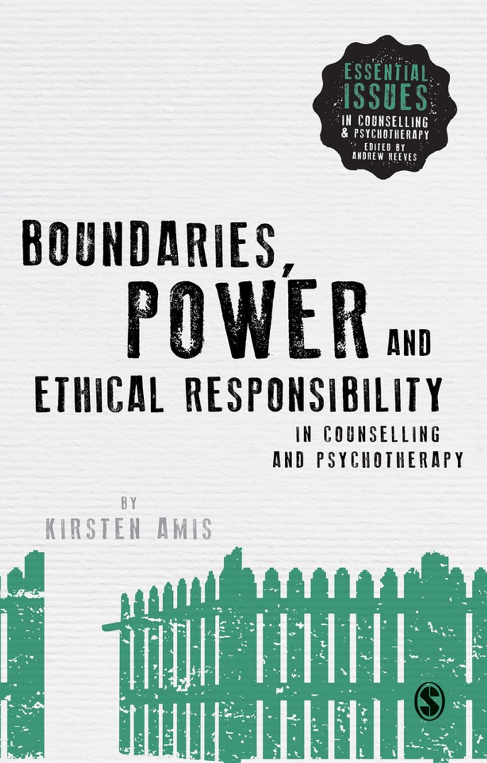 Big bigCover of Boundaries, Power and Ethical Responsibility in Counselling and Psychotherapy