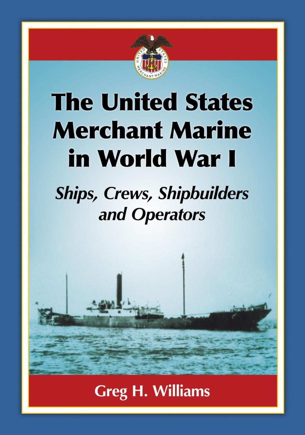 Big bigCover of The United States Merchant Marine in World War I