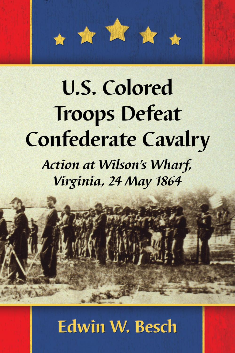 Big bigCover of U.S. Colored Troops Defeat Confederate Cavalry