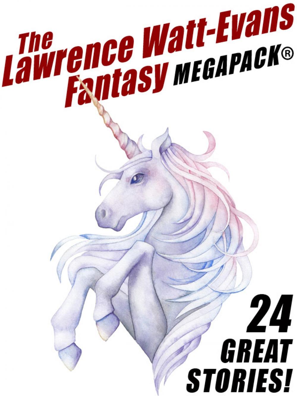 Big bigCover of The Lawrence Watt-Evans Fantasy MEGAPACK®