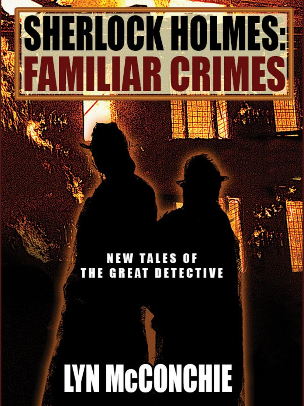 Big bigCover of Sherlock Holmes: Familiar Crimes