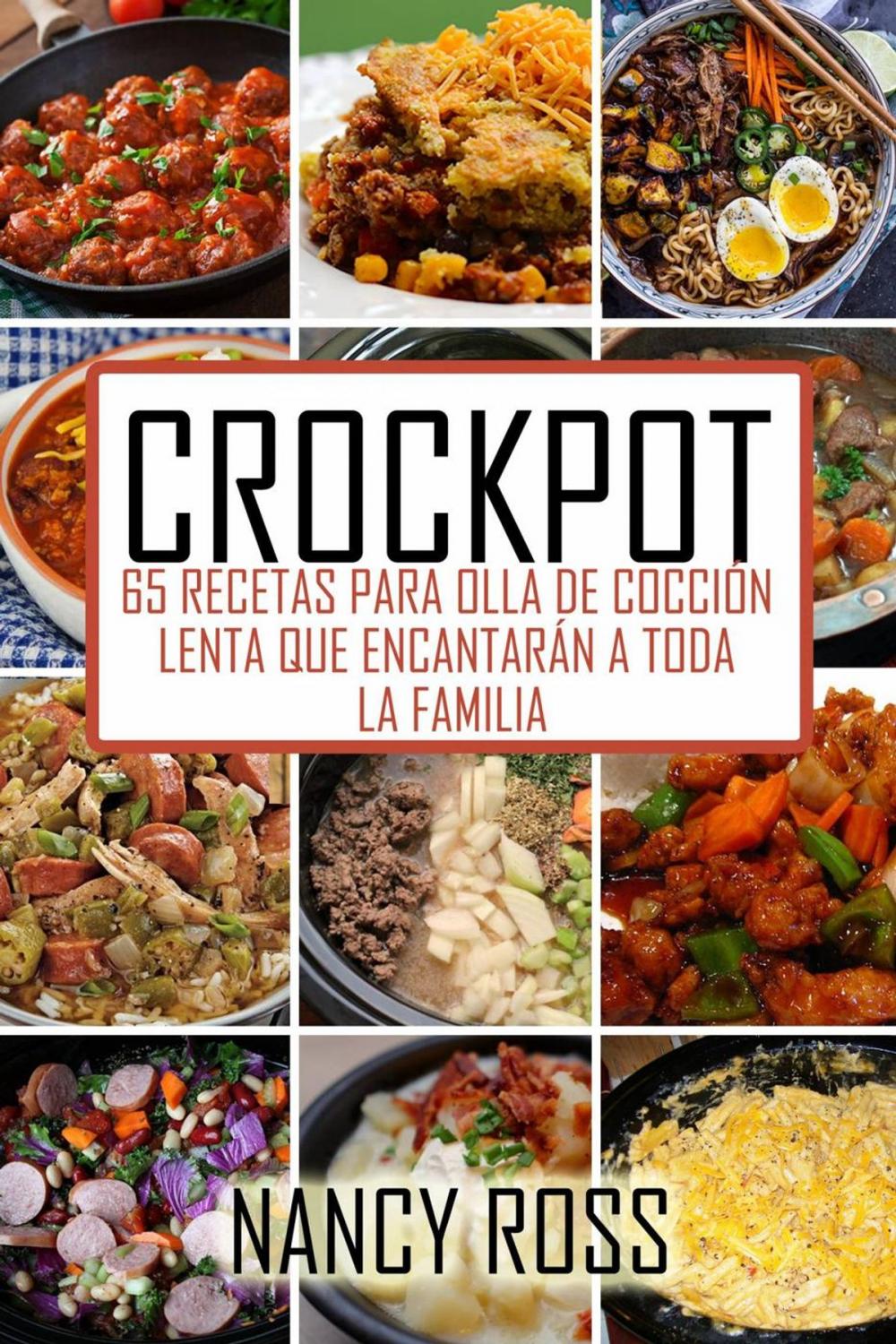 Big bigCover of Crockpot: 65 recetas para olla de cocción lenta que encantarán a toda la familia