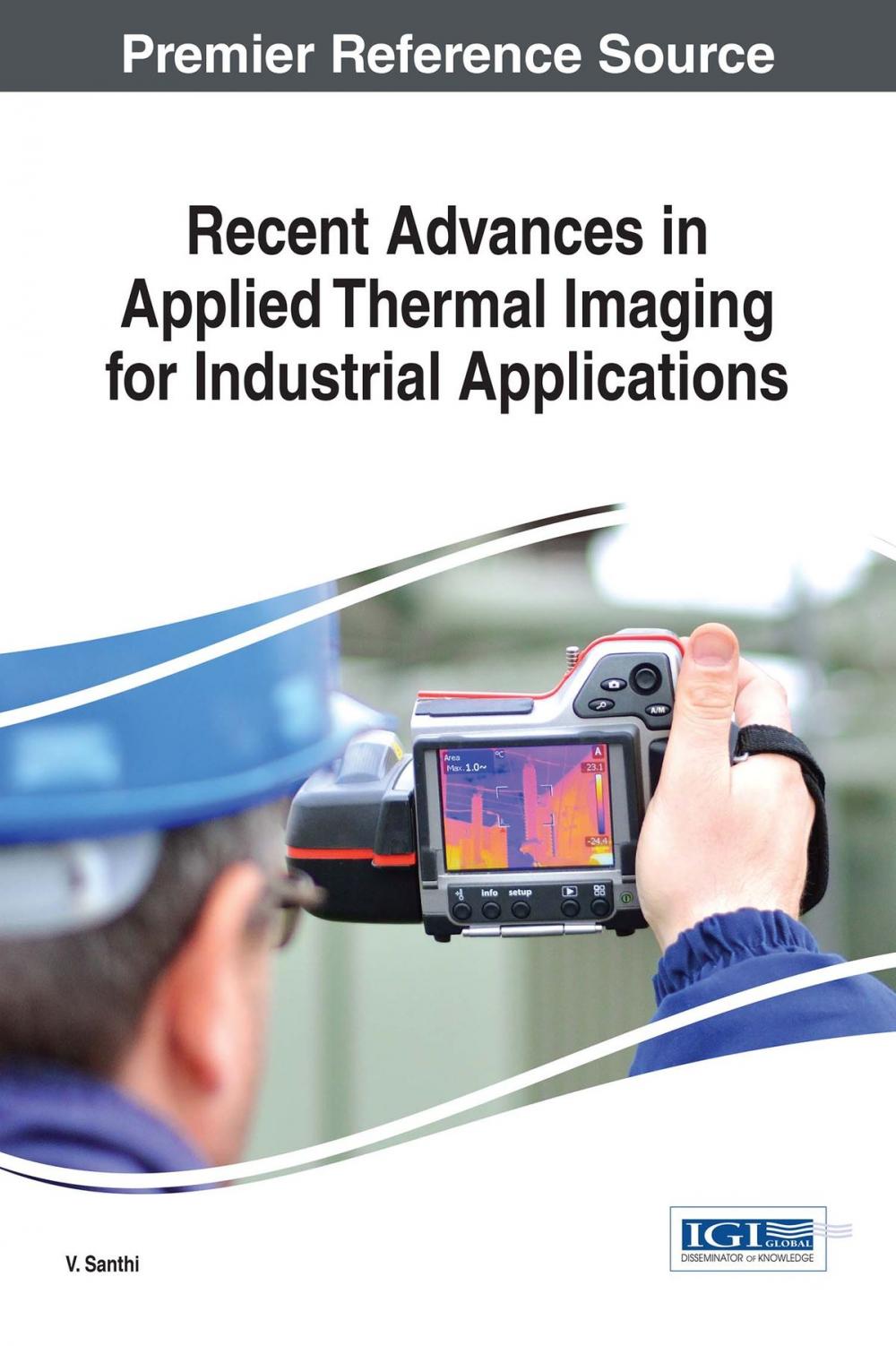 Big bigCover of Recent Advances in Applied Thermal Imaging for Industrial Applications