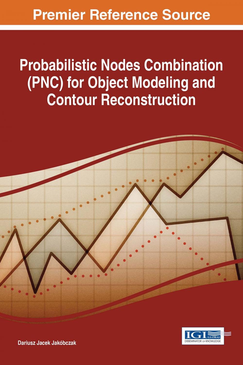 Big bigCover of Probabilistic Nodes Combination (PNC) for Object Modeling and Contour Reconstruction