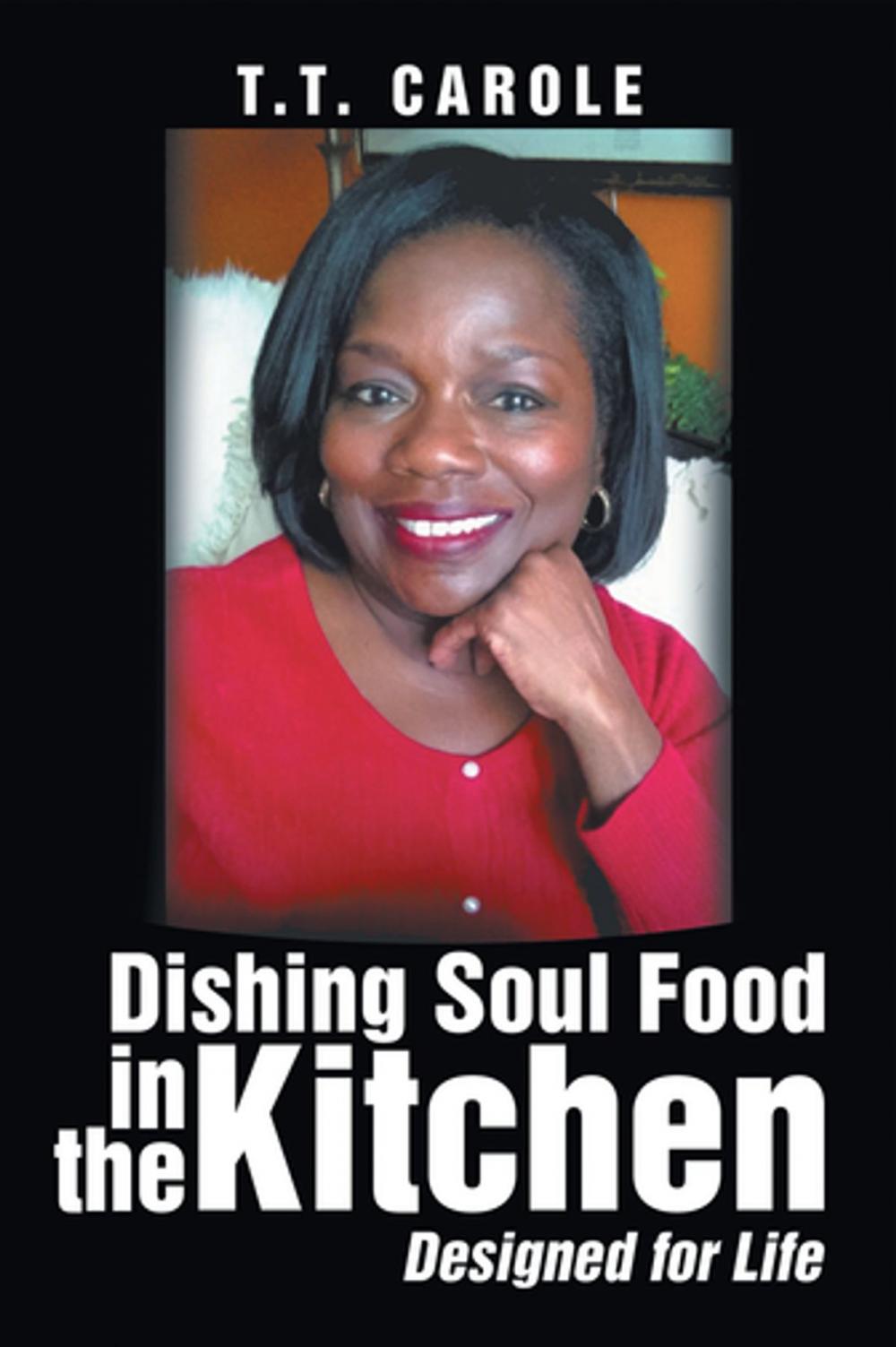 Big bigCover of Dishing Soul Food in the Kitchen