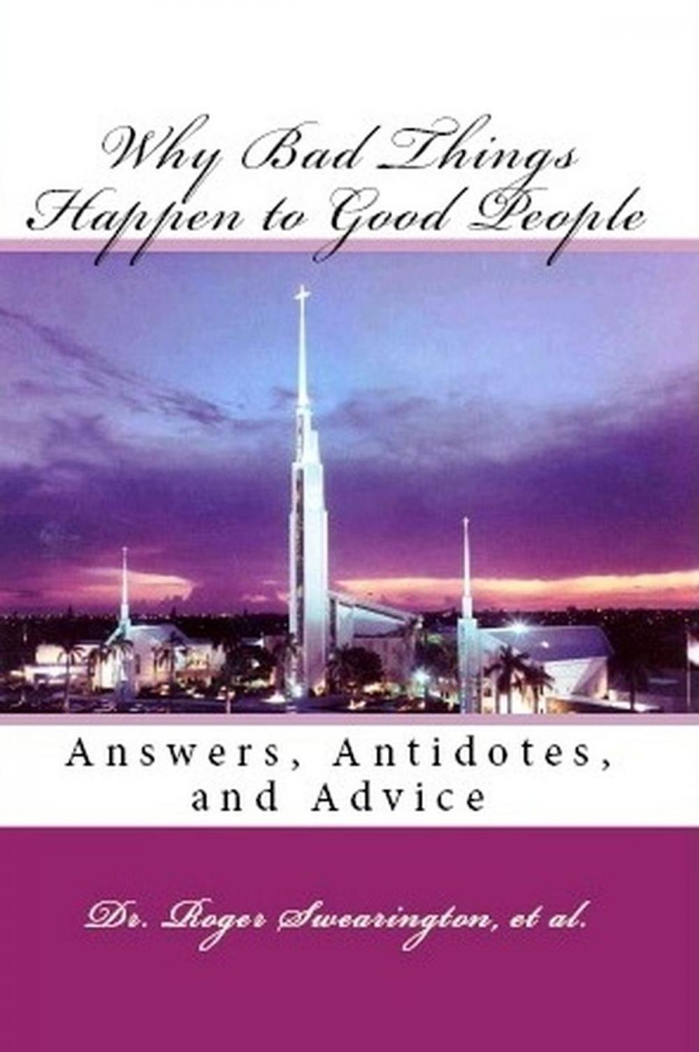 Big bigCover of Why Bad Things Happen to Good People Answers, Antidotes, and Advice