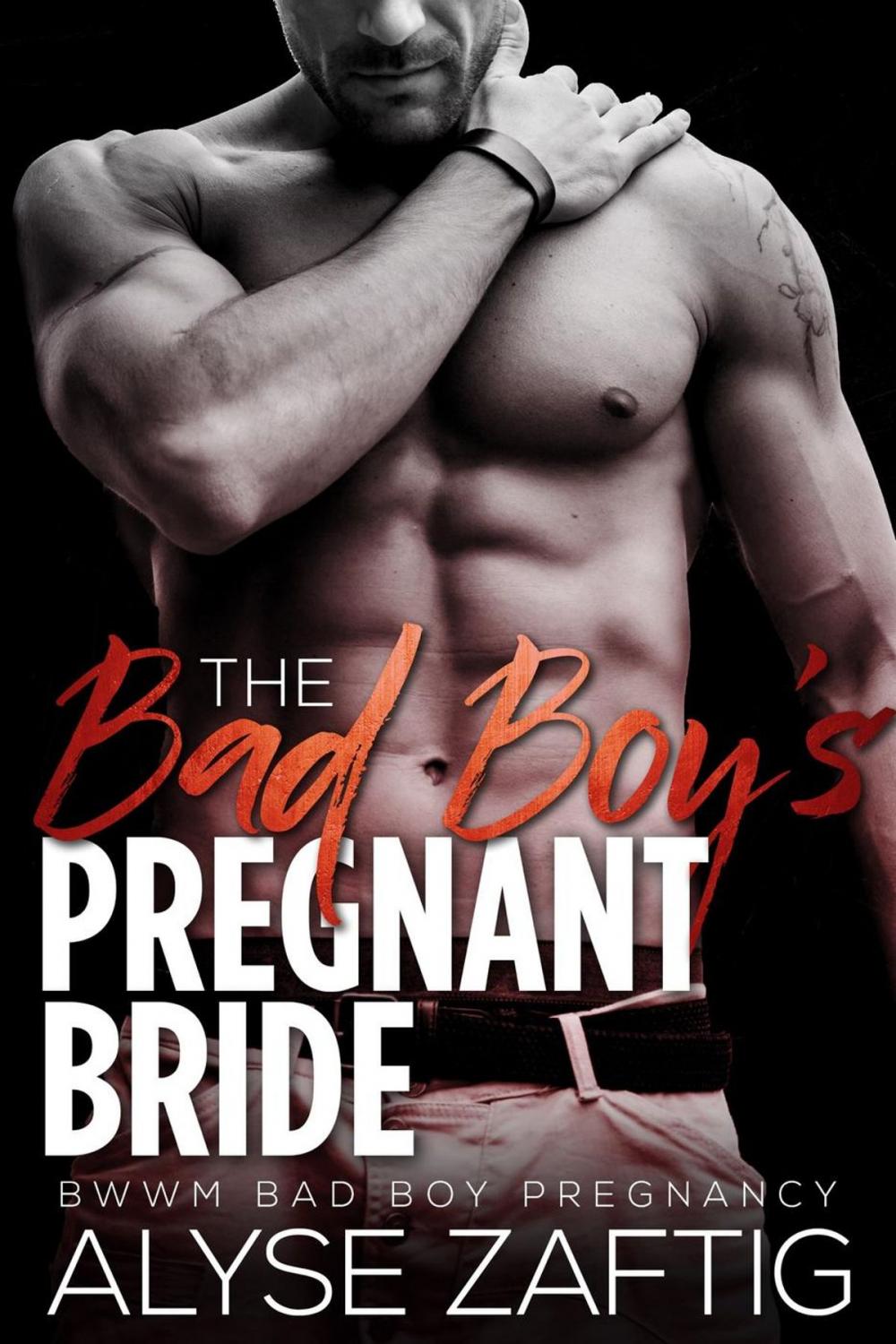 Big bigCover of The Bad Boy's Pregnant Bride