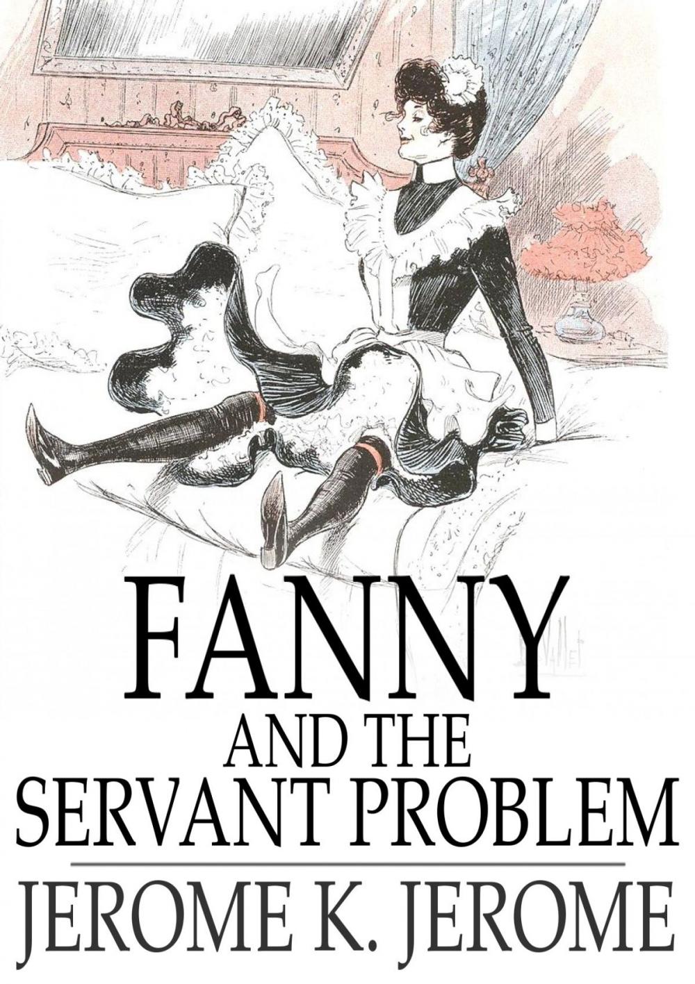 Big bigCover of Fanny and the Servant Problem
