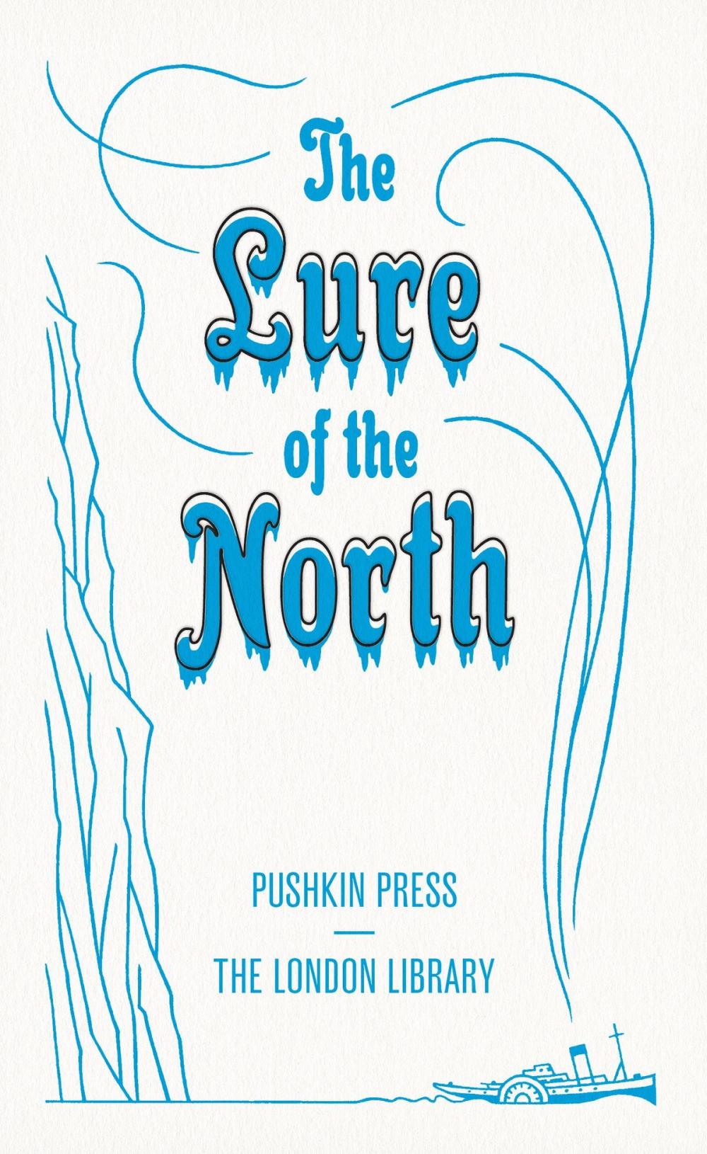Big bigCover of The Lure of the North
