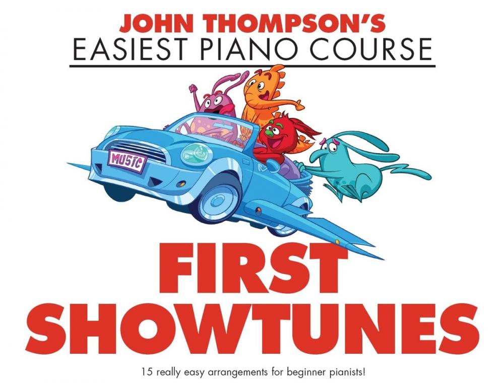 Big bigCover of John Thompson's Easiest Piano Course: First Showtunes