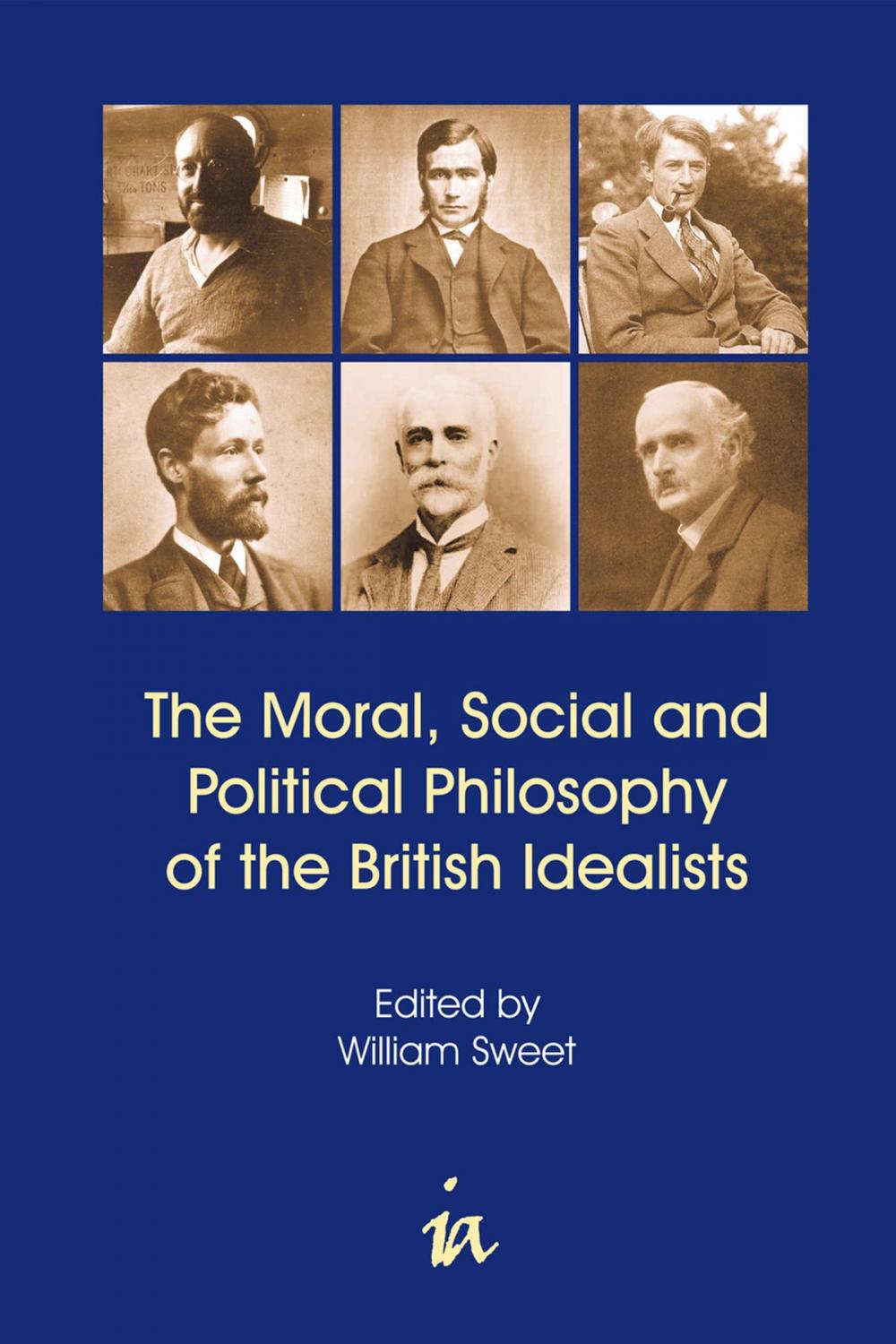 Big bigCover of The Moral, Social and Political Philosophy of the British Idealists