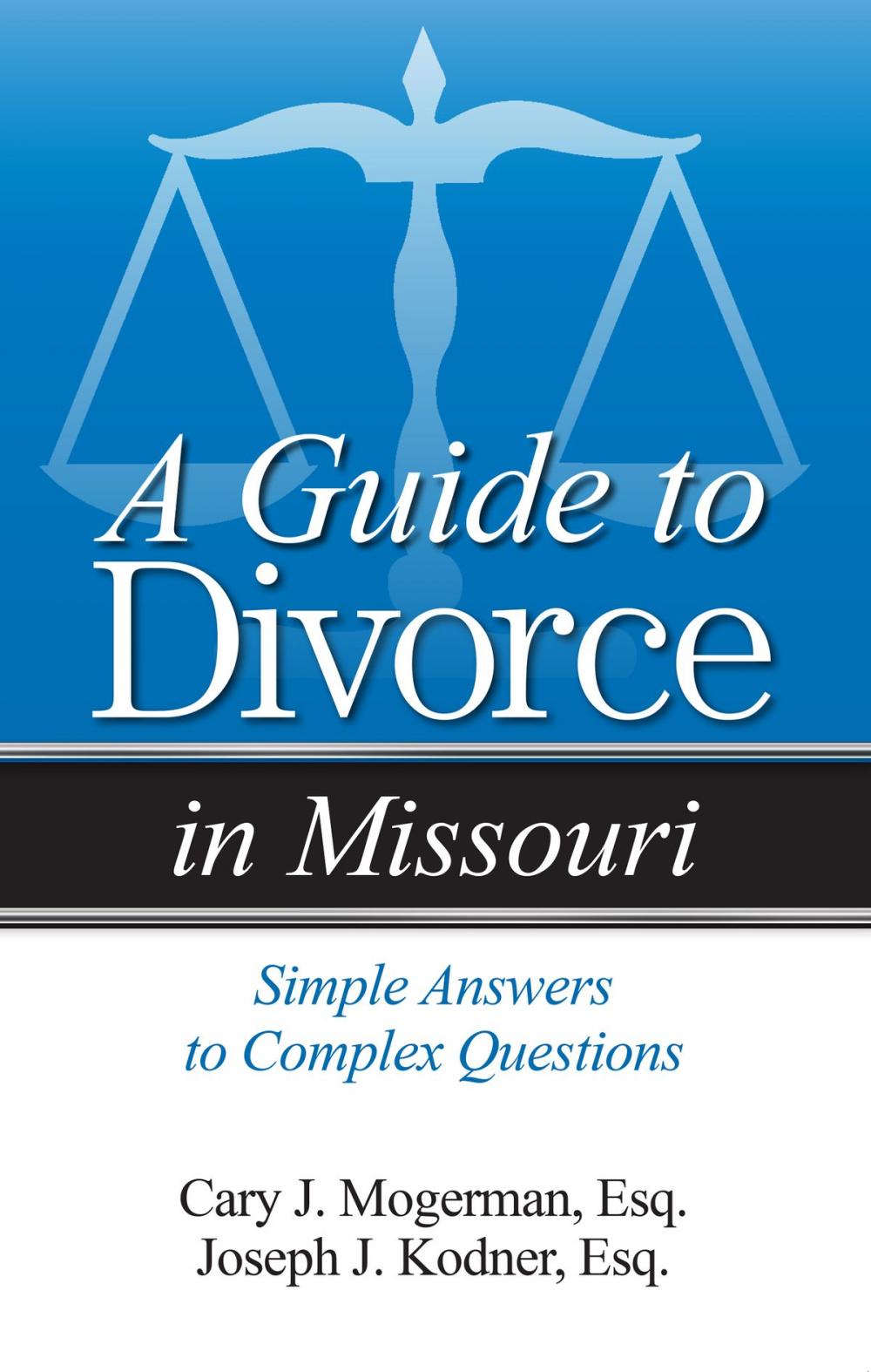 Big bigCover of A Guide to Divorce in Missouri